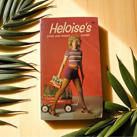 VINTAGE 1971 Heloise’s Work and Money Savers Paperback – 6th Printing - Picture 1 of 7